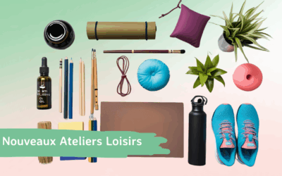Nouveaux ateliers Loisirs